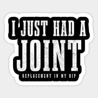 Hip Replacet Surgery Recovery I Just Had A Joint Sticker